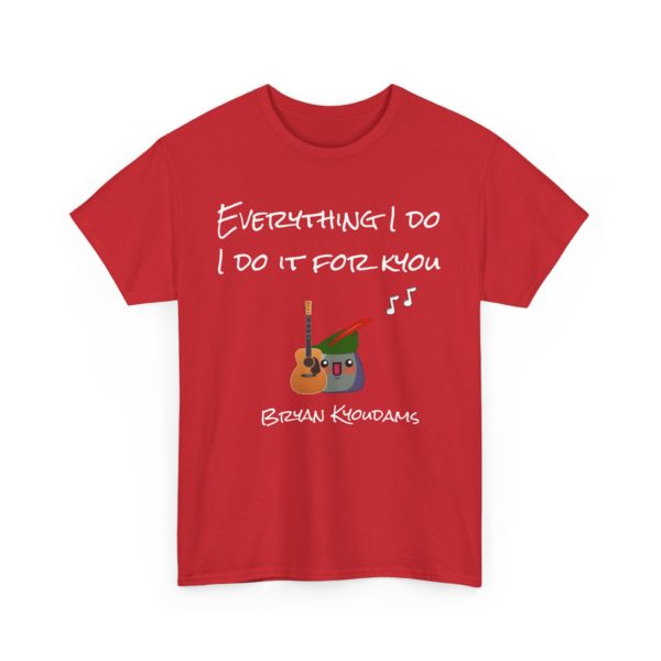 🎶 T-Shirt "Everything I Do, I Do It for Kyou" – Pour les romantiques (et les amateurs de jeux de mots) ! – Image 21