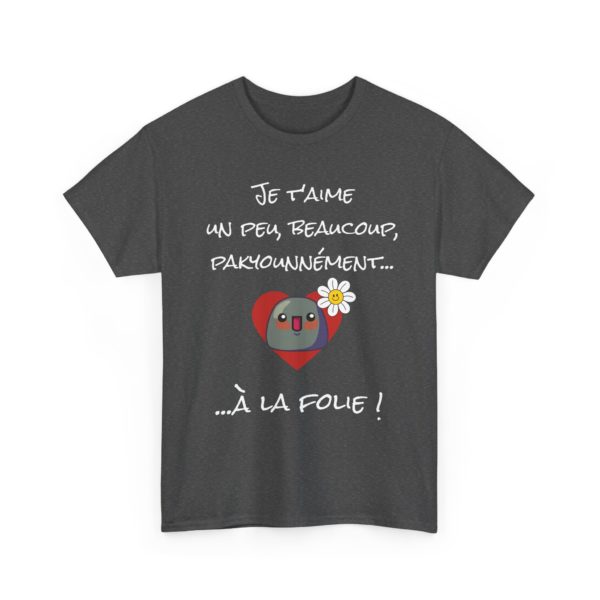 T-shirt "Je t'aime un peu, beaucoup, pakyounnément…" – Déclare tes sentiments avec style ! – Image 19