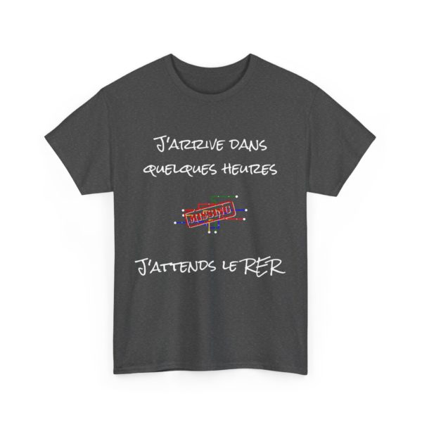 T-shirt "J’arrive dans quelques heures, j’attends le RER" – Patience et galère quotidienne ! – Image 7