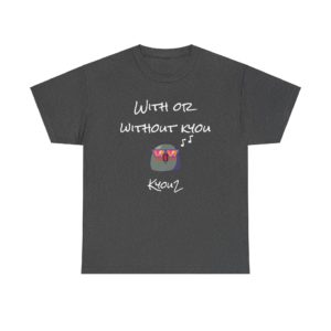 T-shirt humoristique With or Without Kyou, design inspiré de Bono et U2