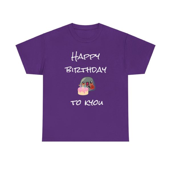 T-shirt humoristique anniversaire Happy Birthday to Kyou