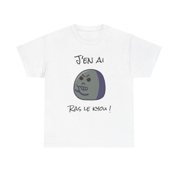 T-shirt "J’en ai ras le kyou !" – Pour les râleurs professionnels ! – Image 33