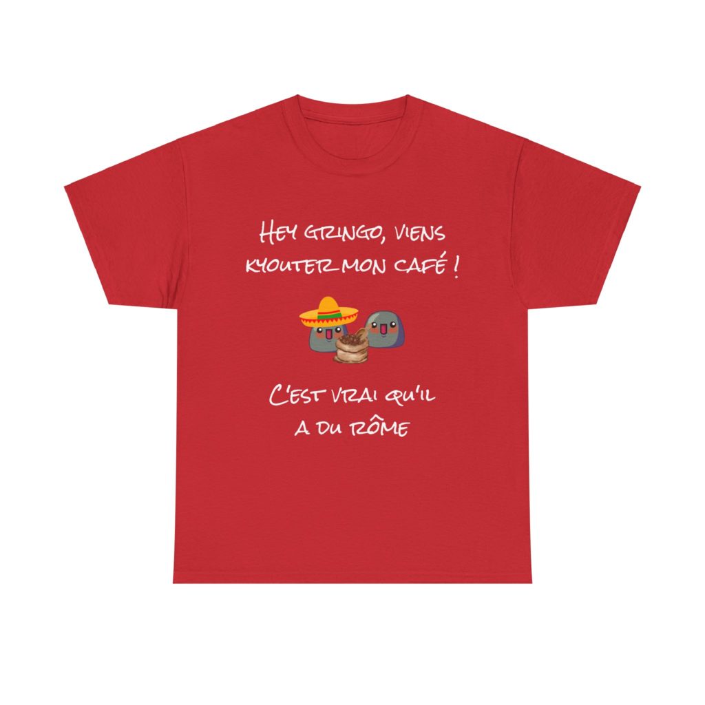 T-shirt rouge "Café Chipouille" avec un Kyou sombrero et la phrase culte des Inconnus.
