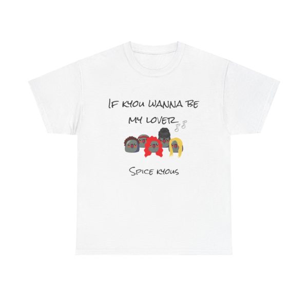 🎶 T-shirt "If Kyou Wanna Be My Lover" – Spice Kyous, fun et nostalgie garantis ! – Image 34