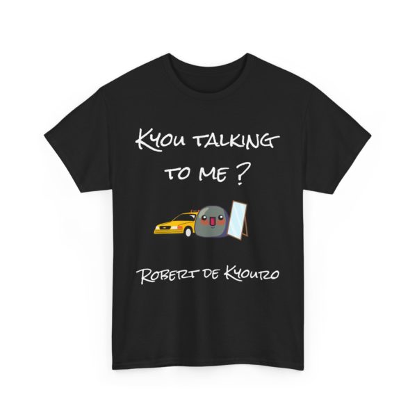 🚖 T-shirt "Kyou Talking to Me ?" – La réplique culte revisitée en mode Kyou ! – Image 30
