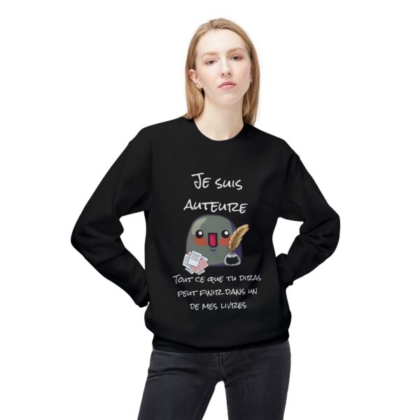 Sweat "Je suis auteure" – Tout ce que tu diras peut finir dans un de mes livres ! – Image 19
