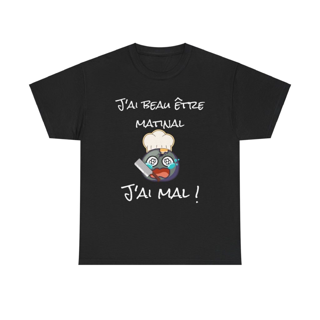 T-shirt humour matinal "J’ai beau être matinal, j’ai mal" avec un Kyou cuistot inspiré de Youpie Matin