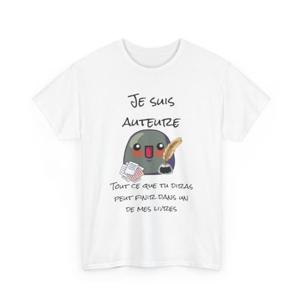 T-shirt "Je suis auteure" – Tout ce que tu diras peut finir dans un de mes livres ! – Image 33