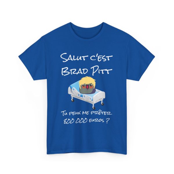 T-shirt "Salut c'est Brad Pitt" – L'arnaque du siècle sur un t-shirt ! – Image 29