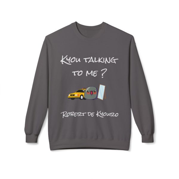 🚖 Sweatshirt "Kyou Talking to Me ?" – La réplique légendaire en version confort ! – Image 10