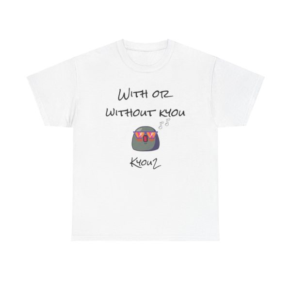 🎶 T-shirt "With or Without Kyou" – Pour les fans de rock et d’humour ! – Image 28