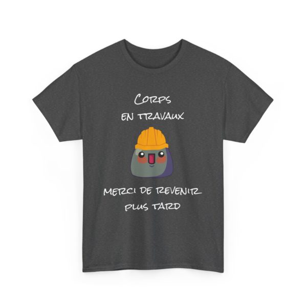 🚧 T-shirt "Corps en travaux, merci de revenir plus tard" – Humour et autodérision au rendez-vous ! – Image 15