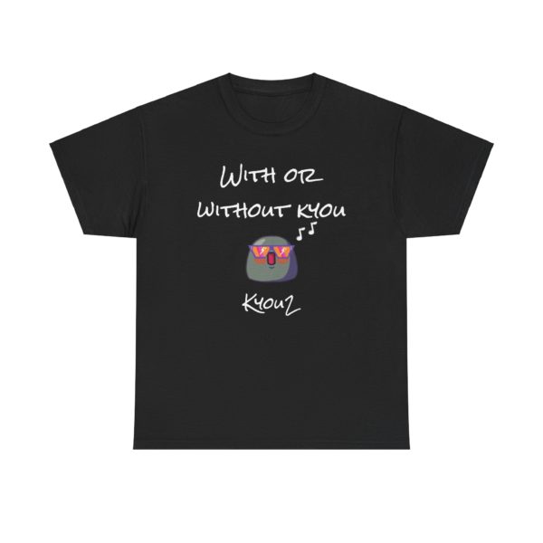 🎶 T-shirt "With or Without Kyou" – Pour les fans de rock et d’humour ! – Image 24