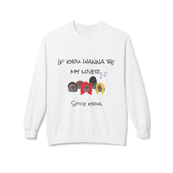 🎶 Sweatshirt "If Kyou Wanna Be My Lover" – Spice Kyous, confort et pop culture ! – Image 2