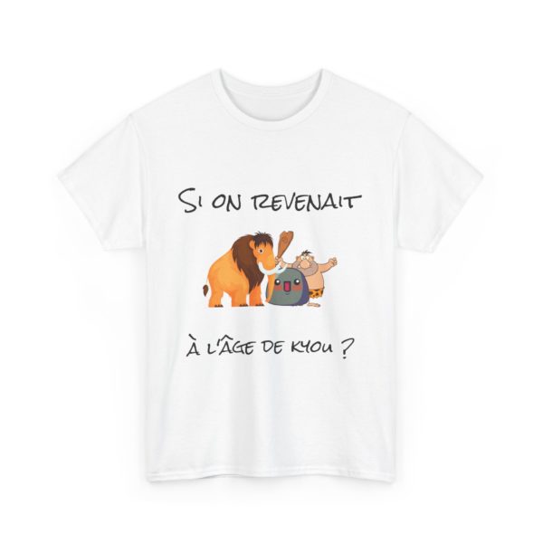 🦴 T-shirt "Si on revenait à l'âge de Kyou ?" – Nostalgie préhistorique et humour garanti ! – Image 27