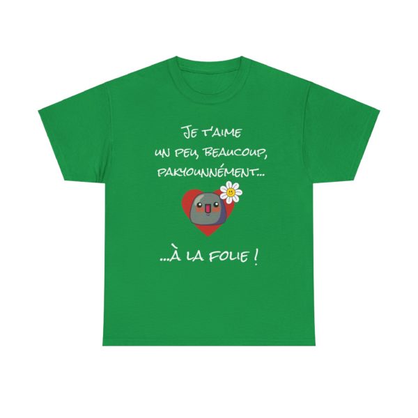 T-shirt "Je t'aime un peu, beaucoup, pakyounnément…" – Déclare tes sentiments avec style ! – Image 11