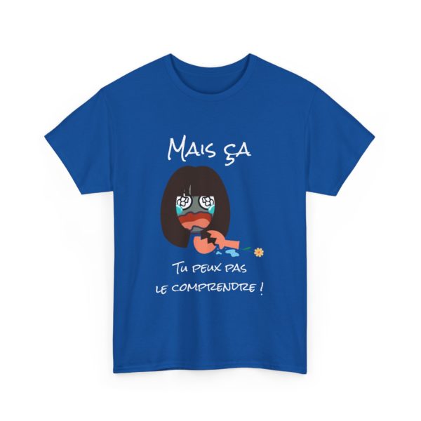 T-shirt "Mais ça, tu peux pas le comprendre !" – La référence ultime des Escarres ! 🏆💥 – Image 29