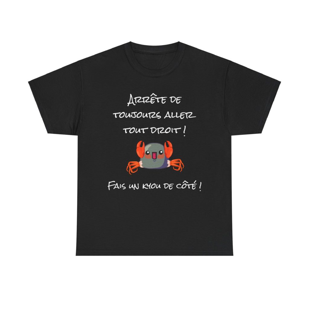 T-shirt humour crabe Fais un Kyou de Côté