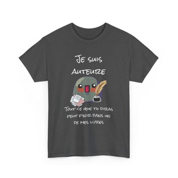 T-shirt "Je suis auteure" – Tout ce que tu diras peut finir dans un de mes livres ! – Image 7