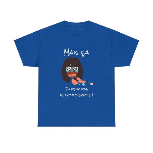 T-shirt "Mais ça, tu peux pas le comprendre !" – La référence ultime des Escarres ! 🏆💥 – Image 27