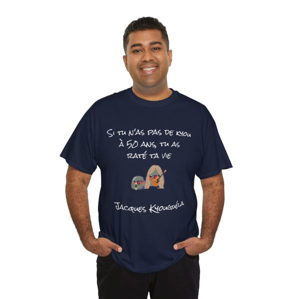 👔 T-shirt "Si tu n’as pas de Kyou avant 50 ans, tu as raté ta vie" – Nikyoulas Sarkozy – Image 15
