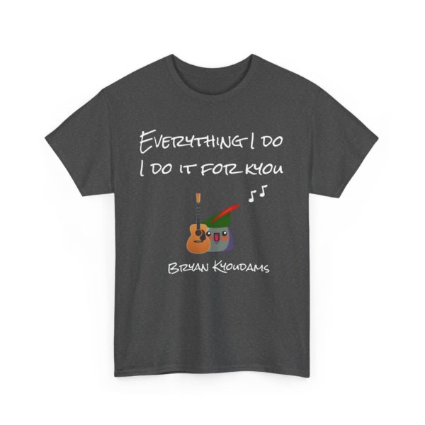 🎶 T-Shirt "Everything I Do, I Do It for Kyou" – Pour les romantiques (et les amateurs de jeux de mots) ! – Image 9