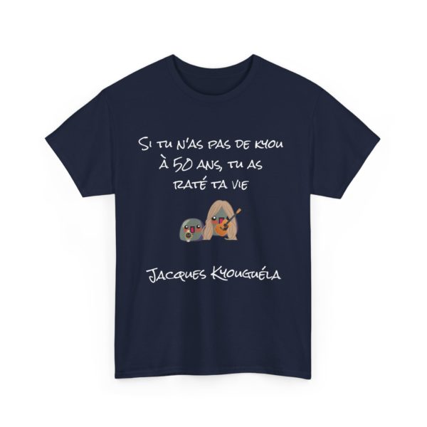 👔 T-shirt "Si tu n’as pas de Kyou avant 50 ans, tu as raté ta vie" – Nikyoulas Sarkozy – Image 13