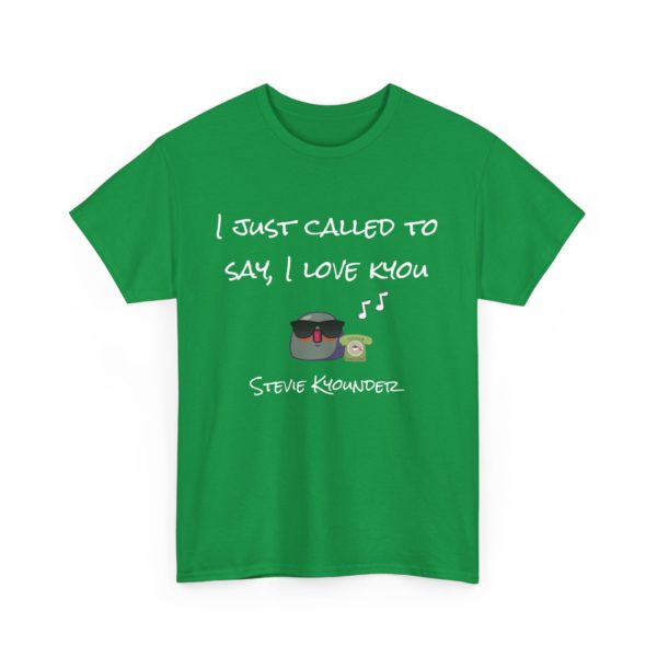🎶 T-Shirt "I Just Called to Say I Love Kyou" – Le message d’amour ultime ! – Image 15