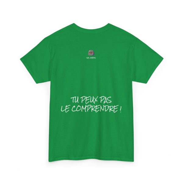 T-shirt "Mais ça, tu peux pas le comprendre !" – La référence ultime des Escarres ! 🏆💥 – Image 4
