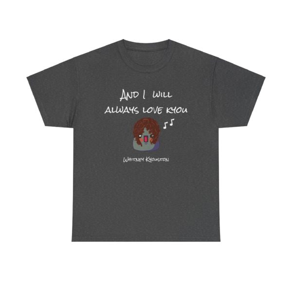🎶 T-shirt "I Will Always Love Kyou" – Le hit incontournable de ta garde-robe ! – Image 5