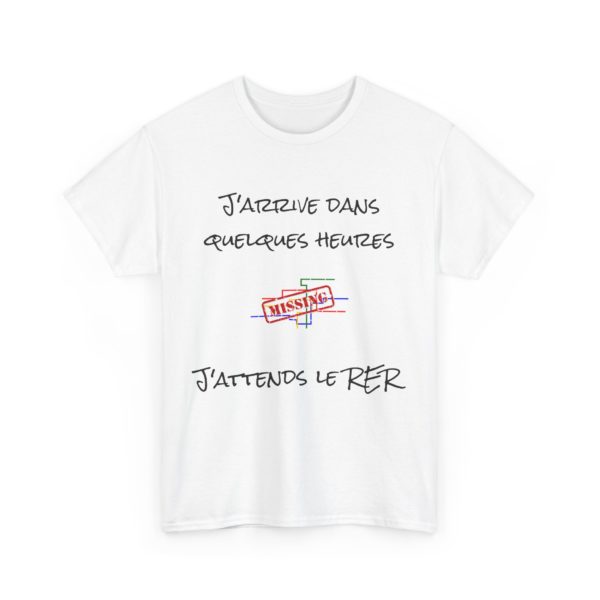 T-shirt "J’arrive dans quelques heures, j’attends le RER" – Patience et galère quotidienne ! – Image 13