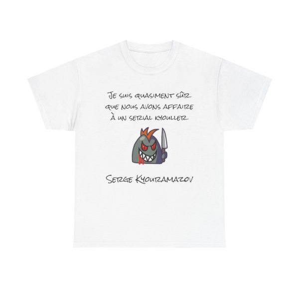 🩸 T-SHIRT "Je suis quasiment sûr que nous avons affaire à un serial Kyouller !" – Humour noir et style culte ! – Image 28