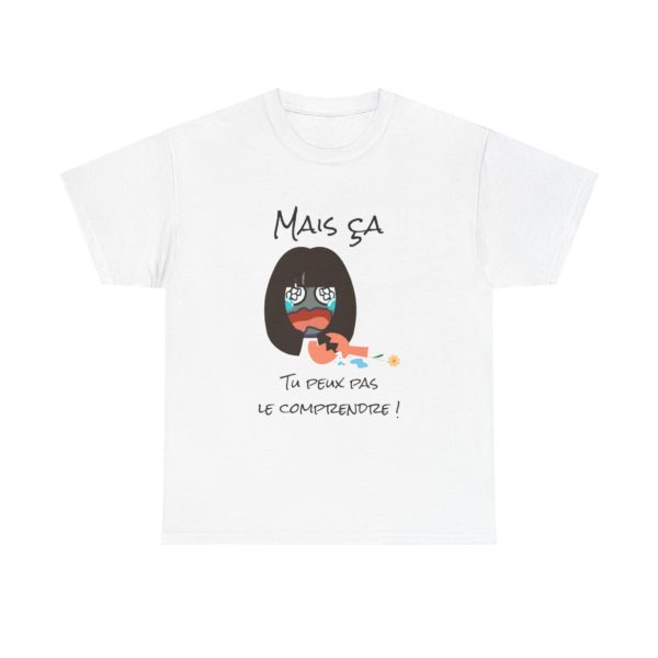 T-shirt "Mais ça, tu peux pas le comprendre !" – La référence ultime des Escarres ! 🏆💥 – Image 33