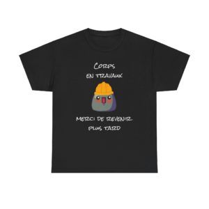 T-shirt humoristique corps en travaux avec Kyou en casque de chantier