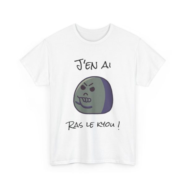T-shirt "J’en ai ras le kyou !" – Pour les râleurs professionnels ! – Image 35