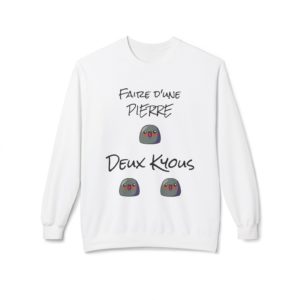 Sweatshirt humoristique "Faire d’une pierre deux kyous"