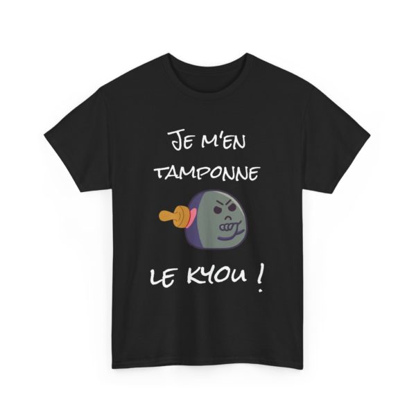 T-shirt "Je m’en tamponne le kyou !" – L’attitude ultime du lâcher-prise ! – Image 3