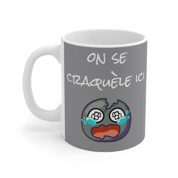 Mug "On se craquèle ici" – Quand la pression monte trop fort ! – Image 2