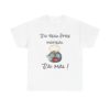 T-shirt "J’ai beau être matinal, j’ai mal !" – Un clin d’œil tranchant à Youpie Matin ! – Image 31