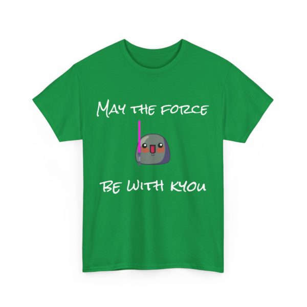 T-shirt "May the Force be with Kyou" – Le pouvoir du fun est avec toi ! 🌌✨ – Image 7