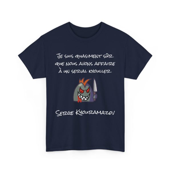🩸 T-SHIRT "Je suis quasiment sûr que nous avons affaire à un serial Kyouller !" – Humour noir et style culte ! – Image 19