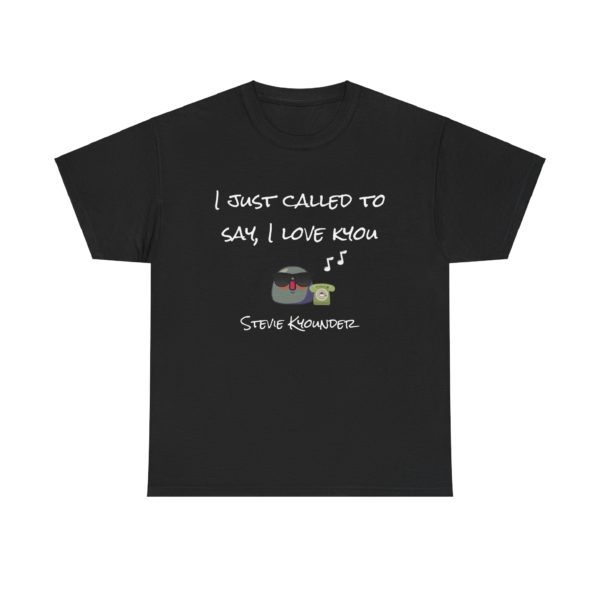 🎶 T-Shirt "I Just Called to Say I Love Kyou" – Le message d’amour ultime ! – Image 25