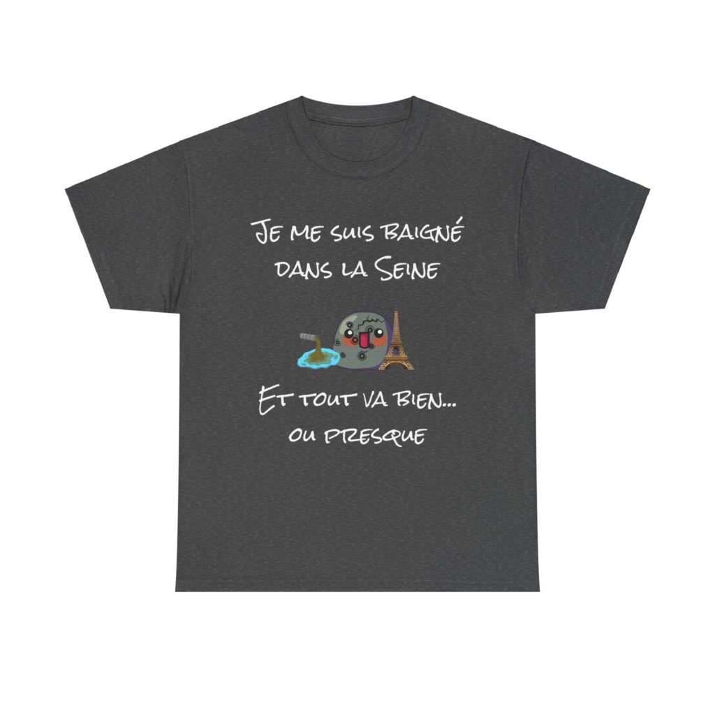 T-shirt humour Paris baignade Seine, Kyou malade et pollution