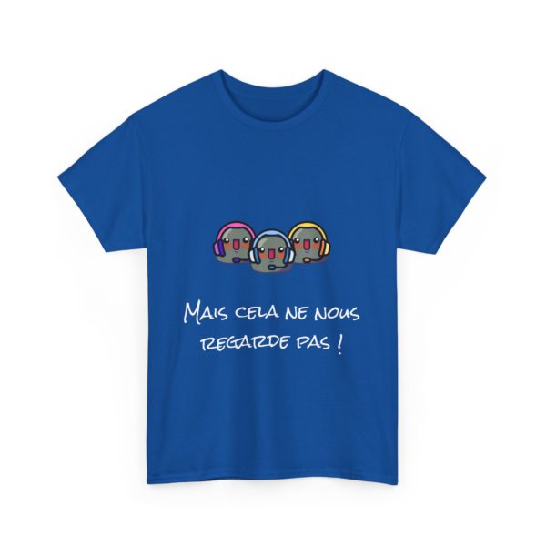 T-shirt "Mais cela ne nous regarde pas !" – La phrase culte des Inconnus – Image 29