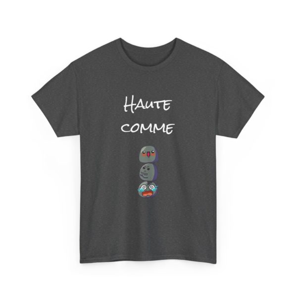 T-shirt "Haute comme 3 Kyous" – L’humour n’a pas de taille ! – Image 13
