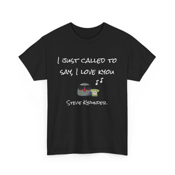🎶 T-Shirt "I Just Called to Say I Love Kyou" – Le message d’amour ultime ! – Image 27