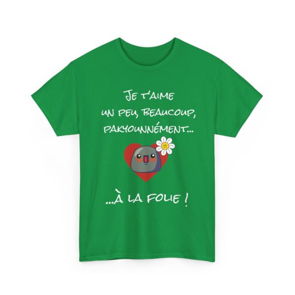 T-shirt "Je t'aime un peu, beaucoup, pakyounnément…" – Déclare tes sentiments avec style ! – Image 13
