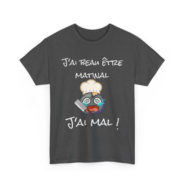 T-shirt "J’ai beau être matinal, j’ai mal !" – Un clin d’œil tranchant à Youpie Matin ! – Image 7