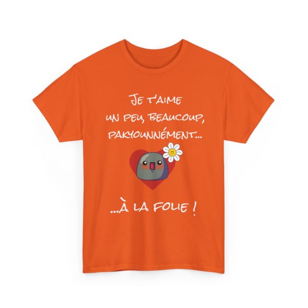 T-shirt "Je t'aime un peu, beaucoup, pakyounnément…" – Déclare tes sentiments avec style ! – Image 7