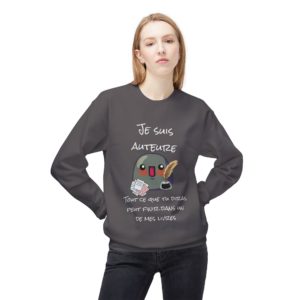 Sweat "Je suis auteure" avec un Kyou écrivaine et citation humoristique